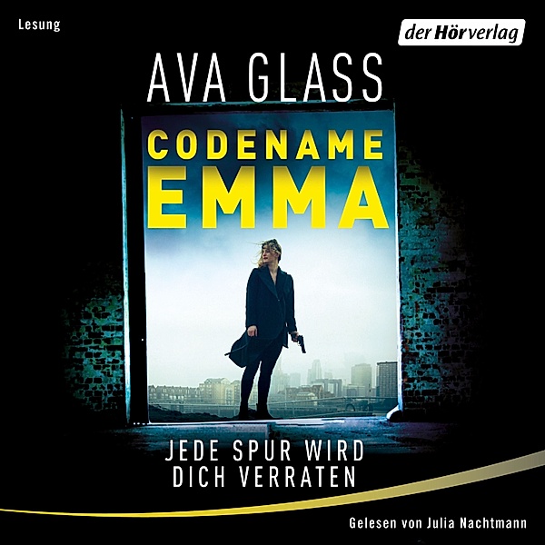Glass, Ava: Emma-Makepeace-Reihe - 1 - Codename Emma - Jede Spur wird dich verraten, Ava Glass