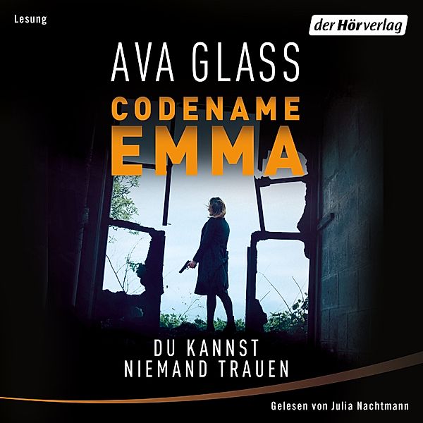 Glass, Ava: Emma-Makepeace-Reihe - 2 - Codename Emma - Du kannst niemandem trauen, Ava Glass