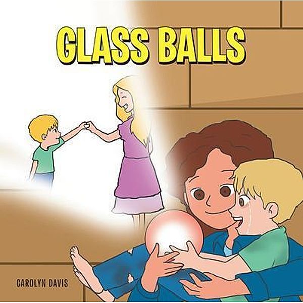 Glass Balls, Carolyn Davis
