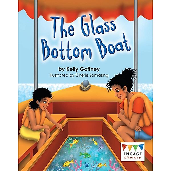 Glass Bottom Boat / Raintree Publishers, Jay Dale