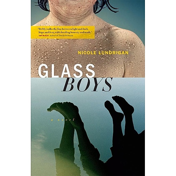 Glass Boys, Nicole Lundrigan
