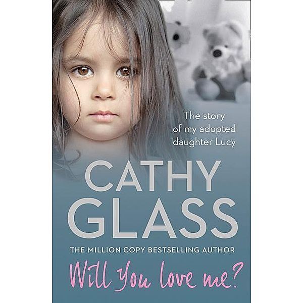 Glass, C: Will You Love Me?, Cathy Glass