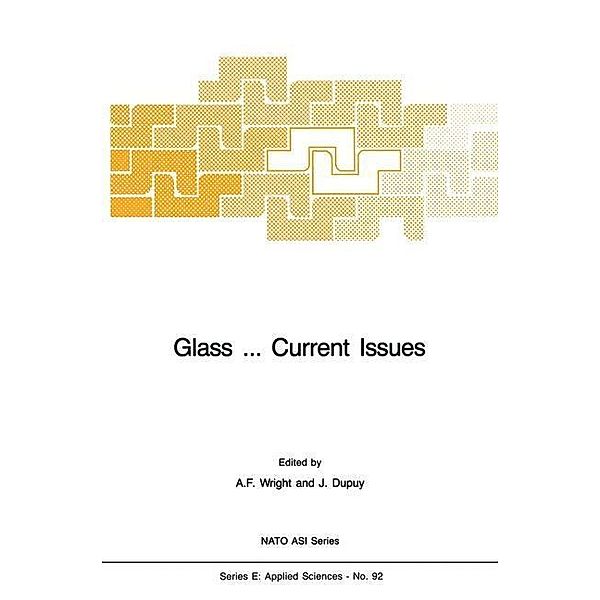 Glass ... Current Issues / NATO Science Series E: Bd.92