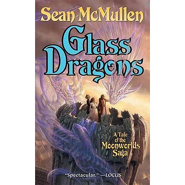 Glass Dragons / The Moonworlds Saga Bd.2, Sean McMullen