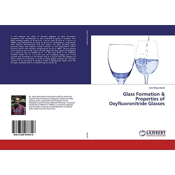 Glass Formation & Properties of Oxyfluoronitride Glasses, Amir Reza Hanifi