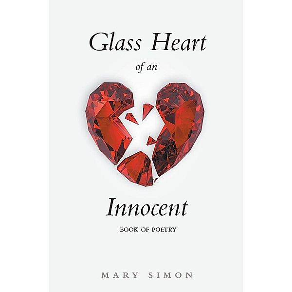 Glass Heart of an Innocent, Mary Simon