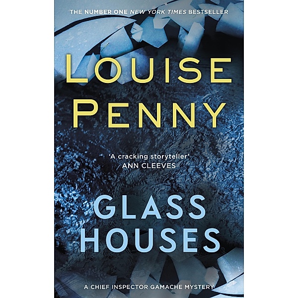 Glass Houses / Chief Inspector Gamache Bd.13, Louise Penny