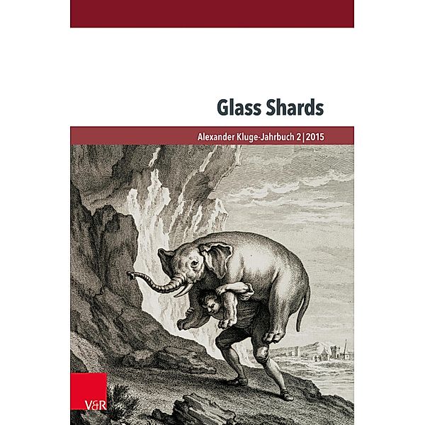 Glass Shards / Alexander Kluge-Jahrbuch, Richard Langston, Gunther Martens, Vincent Pauval, Christian Schulte, Rainer Stollmann