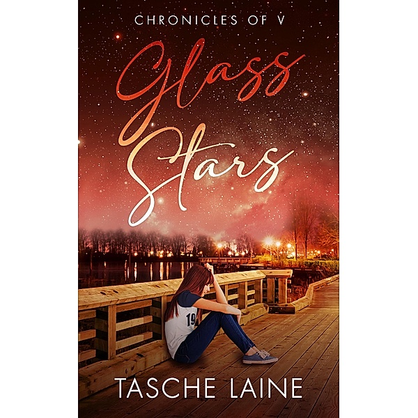 Glass Stars (Chronicles of V, #1) / Chronicles of V, Tasche Laine
