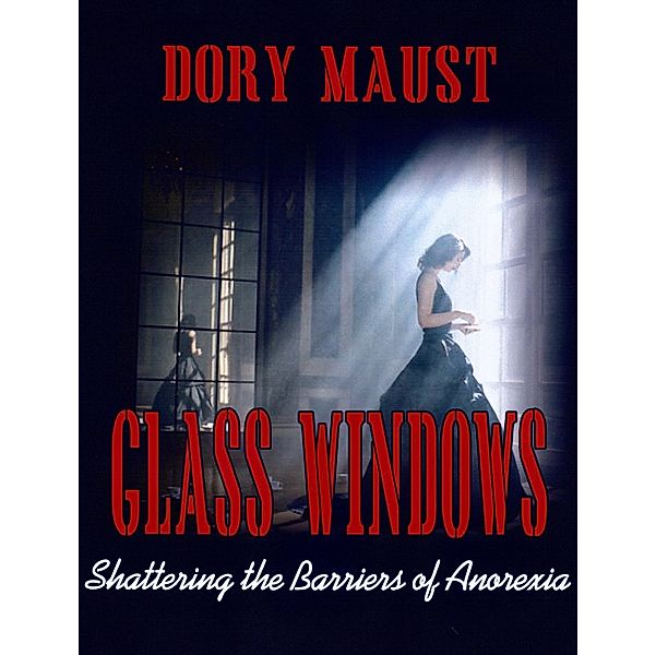 Glass Windows, Dory Maust