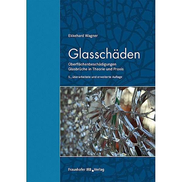 Glasschäden., Ekkehard Wagner