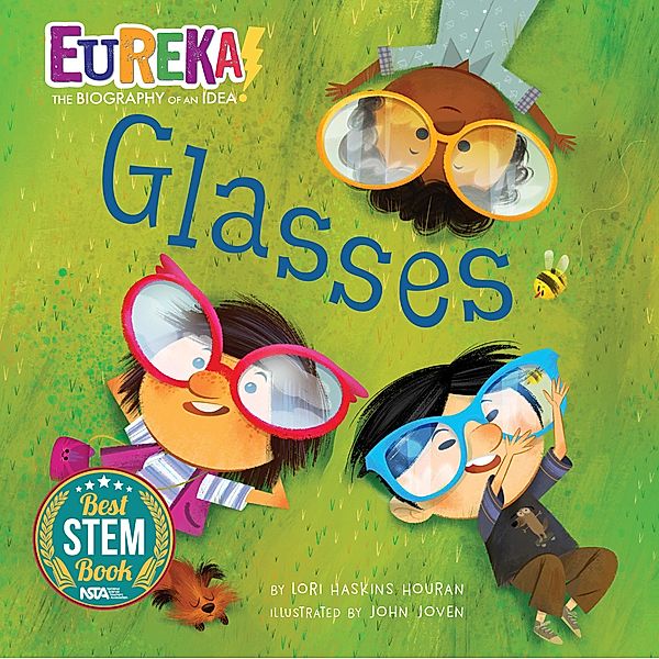 Glasses / Eureka! The Biography of an Idea, Lori Haskins Houran