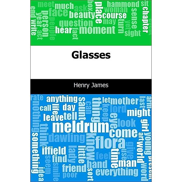 Glasses / Trajectory Classics, Henry James
