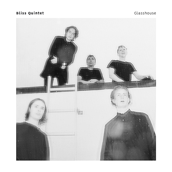 Glasshouse(Lp), Bliss Quintet