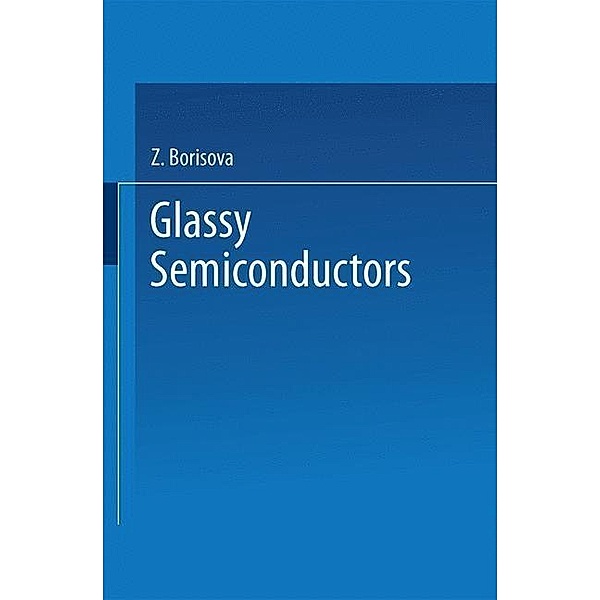 Glassy Semiconductors, Z. Borisova