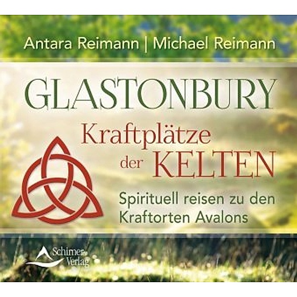 Glastonbury, 1 Audio-CD, Antara Reimann, Michael Reimann