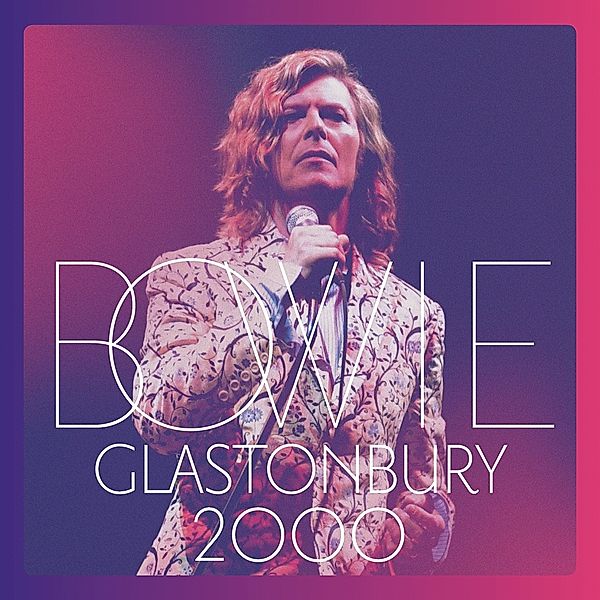 Glastonbury 2000, David Bowie