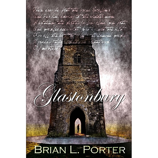Glastonbury / Next Chapter, Brian L. Porter