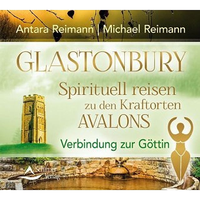 Glastonbury - Spirituell reisen zu den Kraftorten Avalons, Audio-CD Hörbuch