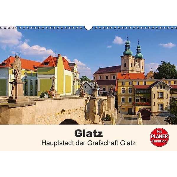 Glatz - Hauptstadt der Grafschaft Glatz (Wandkalender 2017 DIN A3 quer), LianeM