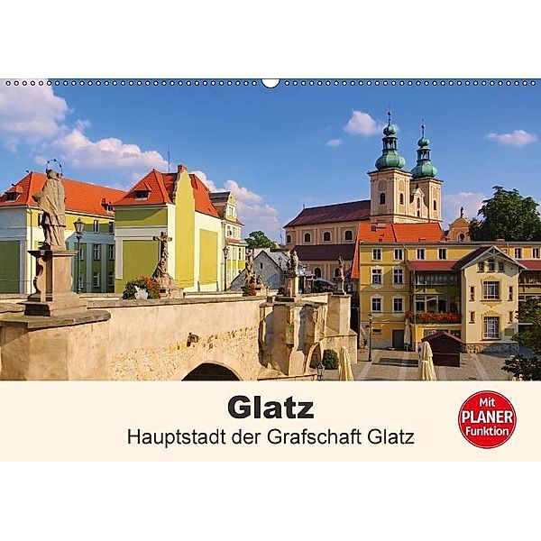 Glatz - Hauptstadt der Grafschaft Glatz (Wandkalender 2017 DIN A2 quer), LianeM