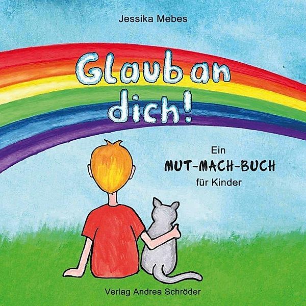 Glaub an dich!, Jessika Mebes