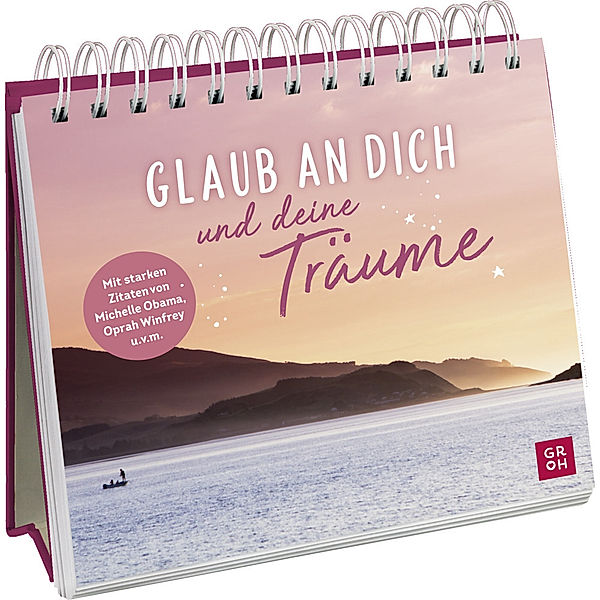 Glaub an dich und deine Träume, Groh Verlag