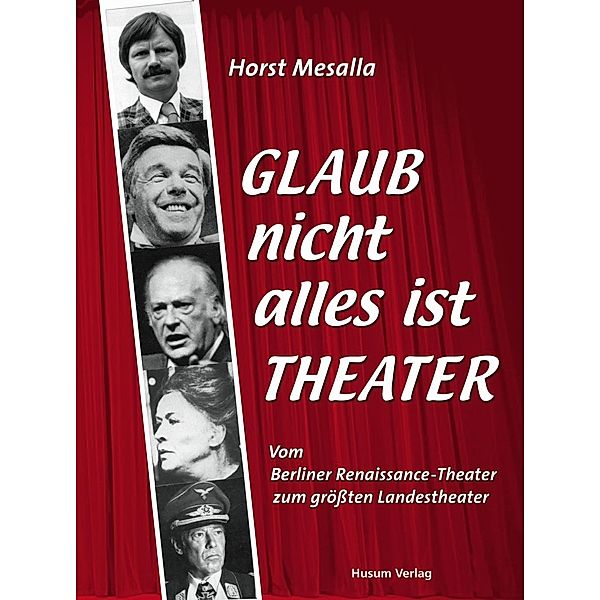 Glaub nicht alles ist Theater, Horst Mesalla