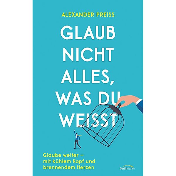 Glaub nicht alles, was du weisst, Alexander Preiss