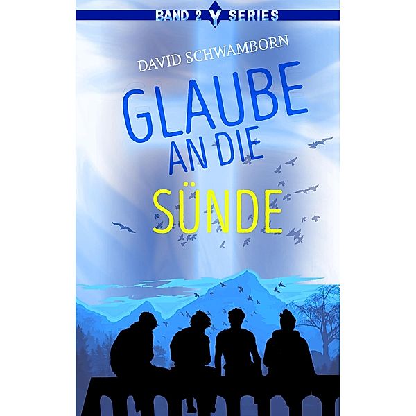 Glaube an die Sünde / Y-Series Bd.2, David Schwamborn