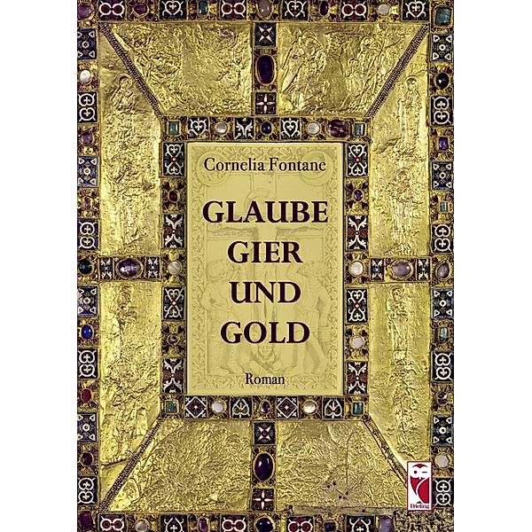 Glaube, Gier und Gold, Cornelia Fontane