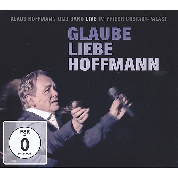 Glaube Liebe Hoffmann, Klaus Hoffmann