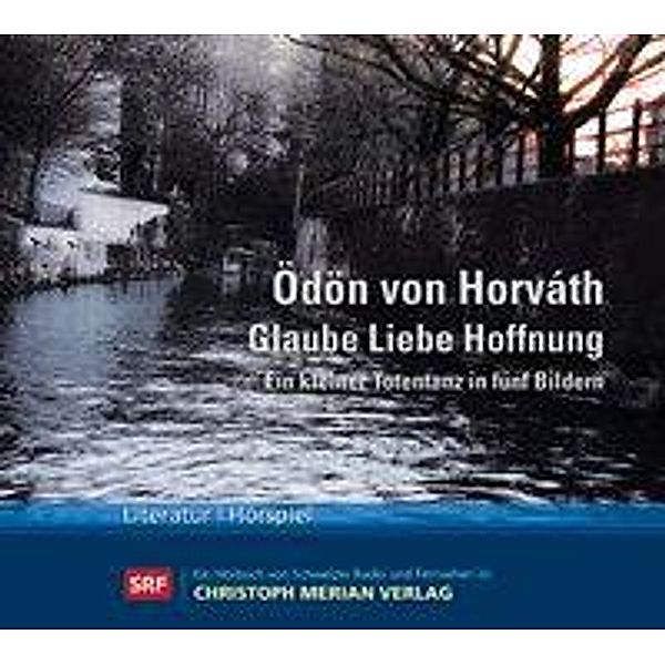 Glaube Liebe Hoffnung, 1 Audio-CD, Ödön von Horváth