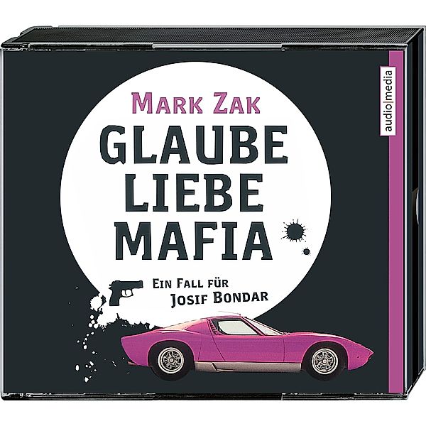 Glaube, Liebe, Mafia, 3 Audio-CDs, Mark Zak