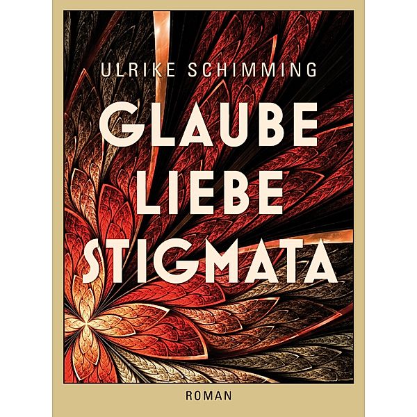 Glaube Liebe Stigmata, Ulrike Schimming