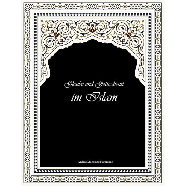 Glaube und Gottesdienst im Islam, Andrea Mohamed Hamroune