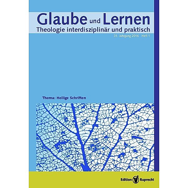 Glaube und Lernen 1/2016 - Einzelkapitel - Sublime Lektüren. Die ästhetische Bibel in Herders Schriften über hebräische Poesie, Yael Almog