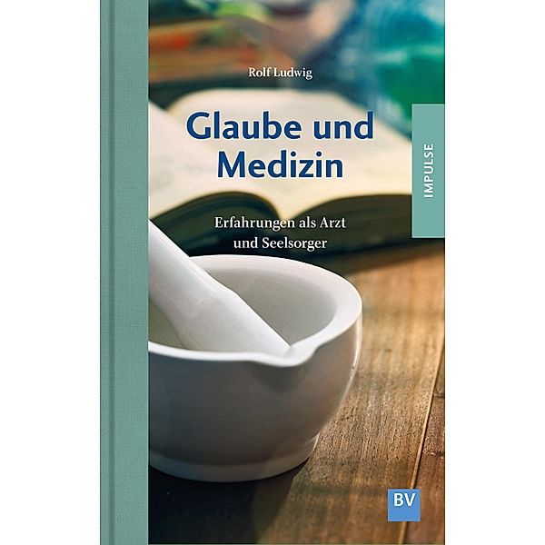 Glaube und Medizin, Rolf Ludwig