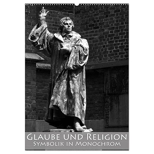 Glaube und Religion - Symbolik in monochrom (Wandkalender 2024 DIN A2 hoch), CALVENDO Monatskalender, Happyroger