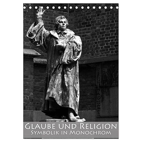 Glaube und Religion - Symbolik in monochrom (Tischkalender 2024 DIN A5 hoch), CALVENDO Monatskalender, Happyroger