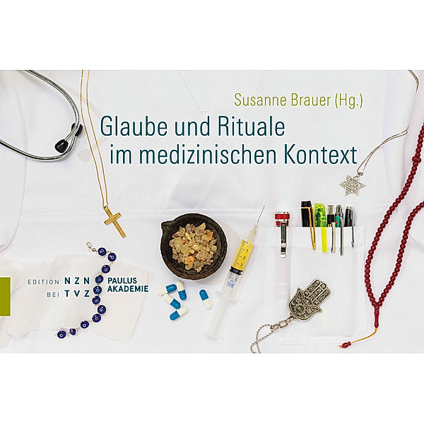 Glaube und Rituale im medizinischen Kontext