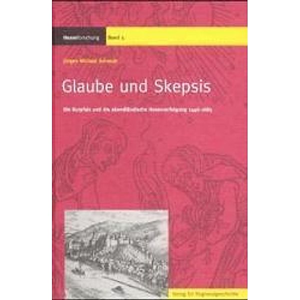 Glaube und Skepsis, Jürgen M. Schmidt