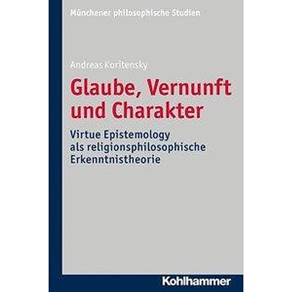 Glaube, Vernunft und Charakter, Andreas Koritensky