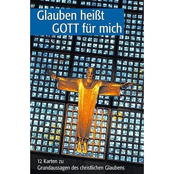 Glauben heißt Gott für mich, Ktn.