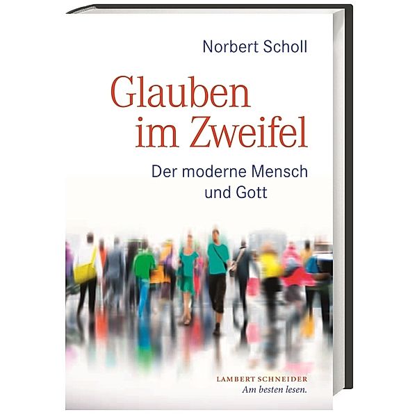 Glauben im Zweifel, Norbert Scholl