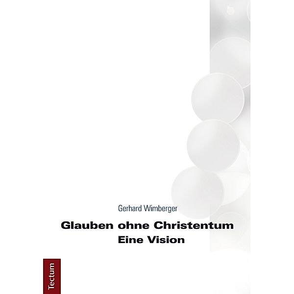 Glauben ohne Christentum, Gerhard Wimberger