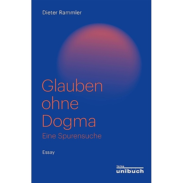 Glauben ohne Dogma, Dieter Rammler