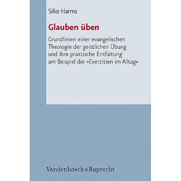 Glauben üben, Silke Harms