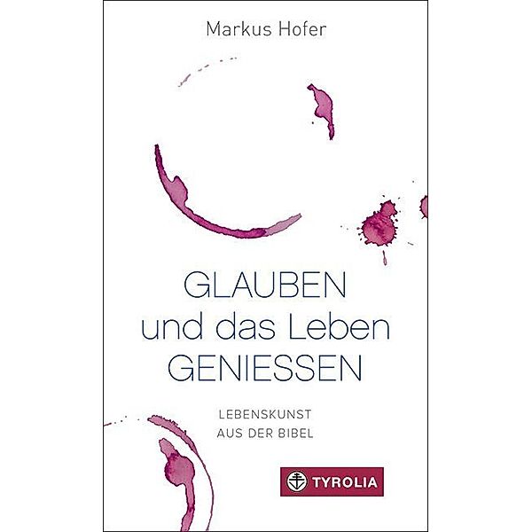 Glauben und das Leben geniessen, Markus Hofer