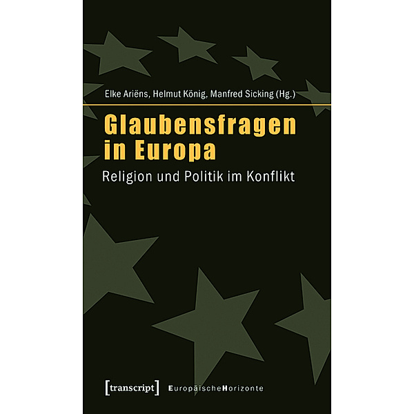 Glaubensfragen in Europa / Europäische Horizonte Bd.7